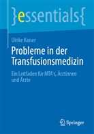 Ulrike Kaiser - Probleme in der Transfusionsmedizin