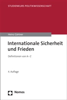 Heinz Gärtner - Internationale Sicherheit und Frieden