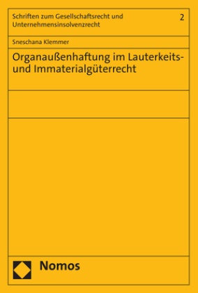 Sneschana Klemmer - Organaußenhaftung im Lauterkeits- und Immaterialgüterrecht