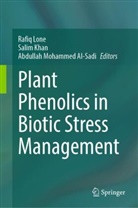 Salim Khan, Rafiq Lone, Abdullah Mohammed Al-Sadi - Plant Phenolics in Biotic Stress Management