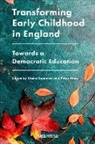 Claire Cameron, Peter Moss - Transforming Early Childhood in England
