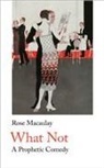 Rose Macaulay, Rose Macauley - What Not