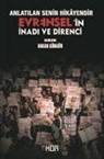 Hakan Güngör - Anlatilan Senin Hikayendir - Evrenselin Inadi ve Direnci