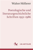 Michael Peter Hehl, Peter Hehl, Michael Peter Hehl, Tommek, Heribert Tommek - Walter Höllerer: Poetologische und literaturgeschichtliche Schriften 1952-1986
