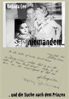 Belinda Lee - Sag niemandem