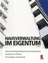 Erwin Bruckner, Martin Gruber, Verein für Konsumenteninformation - Hausverwaltung im Eigentum