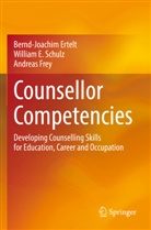 Bernd-Joachim Ertelt, Andr Frey, Andreas Frey, William E Schulz, William E. Schulz - Counsellor Competencies