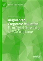 Roberto Moro-Visconti - Augmented Corporate Valuation