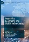 J Eduardo Ibarra-Olivo, J. Eduardo Ibarra-Olivo, Katiuscia Lavoratori, Katiusci Lavoratori et al, Jong Min Lee, Liang (Arthur) Li - Inequality, Geography and Global Value Chains