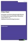 Philippe Klöppel - Potentiale und Anwendungsmöglichkeiten des Telemonitorings für ältere Menschen auf der Basis von Ambient-Assisted-Living-Systemen