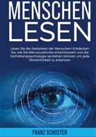 Franz Schuster - Menschen Lesen