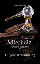 Matthias Felder - Adlerholz - Aquilaria agallocha