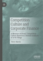 Terry Harris - Competition Culture and Corporate Finance