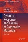 Antonio Langella, Valentina Lopresto, Ilaria Papa - Dynamic Response and Failure of Composite Materials