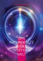 Henry Drummond - Das Naturgesetz in der geistigen Welt