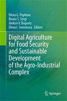 Aleksei V. Bogoviz, Elena I. Semenova, Elena G. Popkova, Bruno S Sergi, Bruno S. Sergi, Aleksei V Bogoviz et al - Digital Agriculture for Food Security and Sustainable Development of the Agro-Industrial Complex