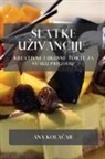Ana Kola¿ar - Slatke U¿ivancije