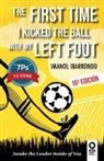 Imanol Ibarrondo - The first time i kicked the ball with my left foot