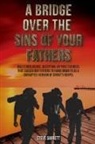 Steve Garrett - A Bridge Over the Sins of Your Fathers