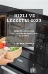 Ay¿e Mikrodalga - H¿zl¿ ve Lezzetli 2023