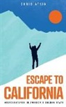 Chris Atkin - Escape to California