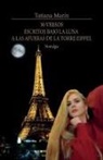 Tatiana Marín - 30 versos escritos bajo la luna a las afueras de la Torre Eiffel