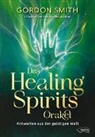 Gordon Smith, Naomi Walker - Das Healing Spirits Orakel
