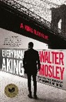 Walter Mosley - Every Man a King