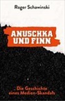 Roger Schawinski - Anuschka und Finn