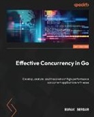 Burak Serdar - Effective Concurrency in Go