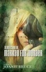 Joanie Bruce - Alana Candler, Marked for Murder
