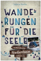 Sabine Hauke - Niederrhein. Wanderungen für die Seele