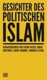 Ulrike Becker, Andreas Benl, Danyal Casar, Danyal u a Casar, Timo Duile, Stephan Grigat... - Gesichter des politischen Islam