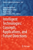 Satya Ranjan Dash, Manas Ranjan Lenka, Kuan-Ching Li, Kuan-Ching Li et al, Manas Ranjan Lenka, Esaú Villatoro-Tello - Intelligent Technologies: Concepts, Applications, and Future Directions