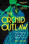 Ben Jacob - The Orchid Outlaw