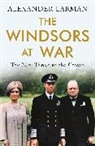 Alexander Larman, Larman Alexander - The Windsors at War