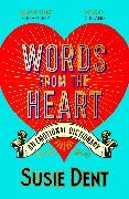 Susie Dent,  Dent Susie - Words from the Heart - An Emotional Dictionary
