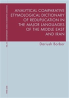 Dariush Borbor, Bernhardt, Karl Bernhardt, Graeme Davis - Analytical Comparative Etymological Dictionary of Reduplication in the Major Languages of the Middle East and Iran