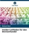 Nishant Baxi - Insider-Leitfaden für den Devisenhandel