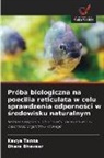 Dhara Bhavsar, Kavya Tanna - Próba biologiczna na poecilia reticulata w celu sprawdzenia odpornosci w srodowisku naturalnym