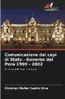 Christian Walter Castro Silva - Comunicazione dei capi di Stato - Governo del Perù 1999 - 2002