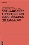 Alexander van Nahl, Wilhelm Heizmann, Jan Alexander van Nahl, Jan Alexander van Nahl - Germanisches Altertum und Europäisches Mittelalter
