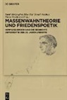 Sarah McGaughey, Elisa Risi, Daniel Weidner, Daniel Weidner u a, Doren Wohlleben - Massenwahntheorie und Friedenspoetik