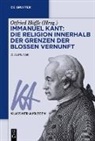 Otfried Höffe - Immanuel Kant: Die Religion innerhalb der Grenzen der bloßen Vernunft