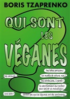 Boris Tzaprenko - Qui sont les véganes