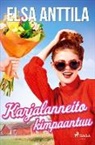 Elsa Anttila - Karjalanneito kimpaantuu