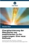 Cherian Paul - Charakterisierung der Oberfläche von modifizierten Cu-Sn-Legierungen: Eine neue Methode