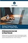 Rubisel Fonseca Reyes, José Alexis Trujillo Sainz - PÄDAGOGISCHE STRATEGIE