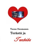 Tauno Naumanen - Terästä ja tunteita