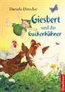 Daniela Drescher, Daniela Drescher - Giesbert und die Gackerhühner